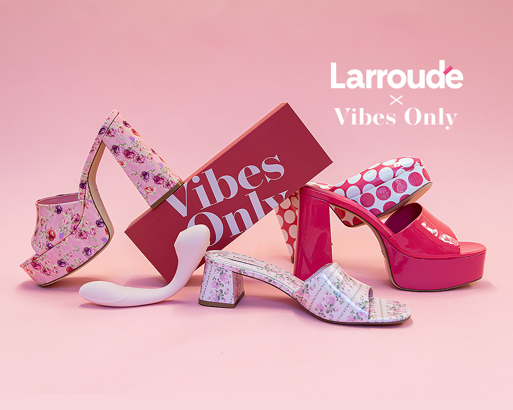 Larroudé x Vibes Only: A V-Day Special