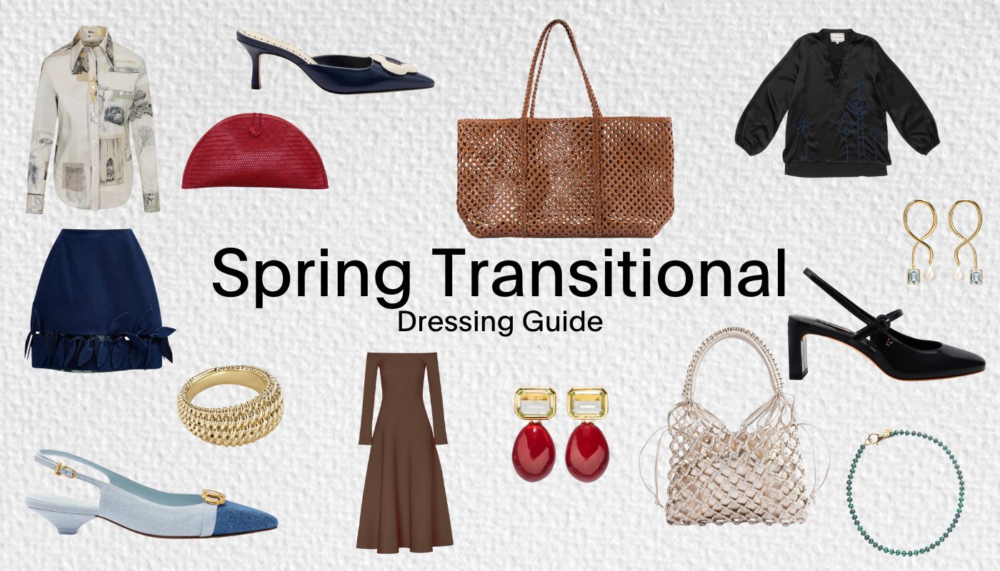 The Spring Transitional Dressing Guide