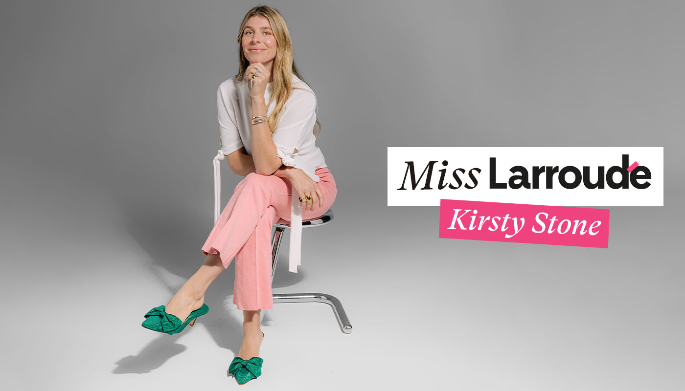 Meet Miss Larroudé, Kirsty Stone