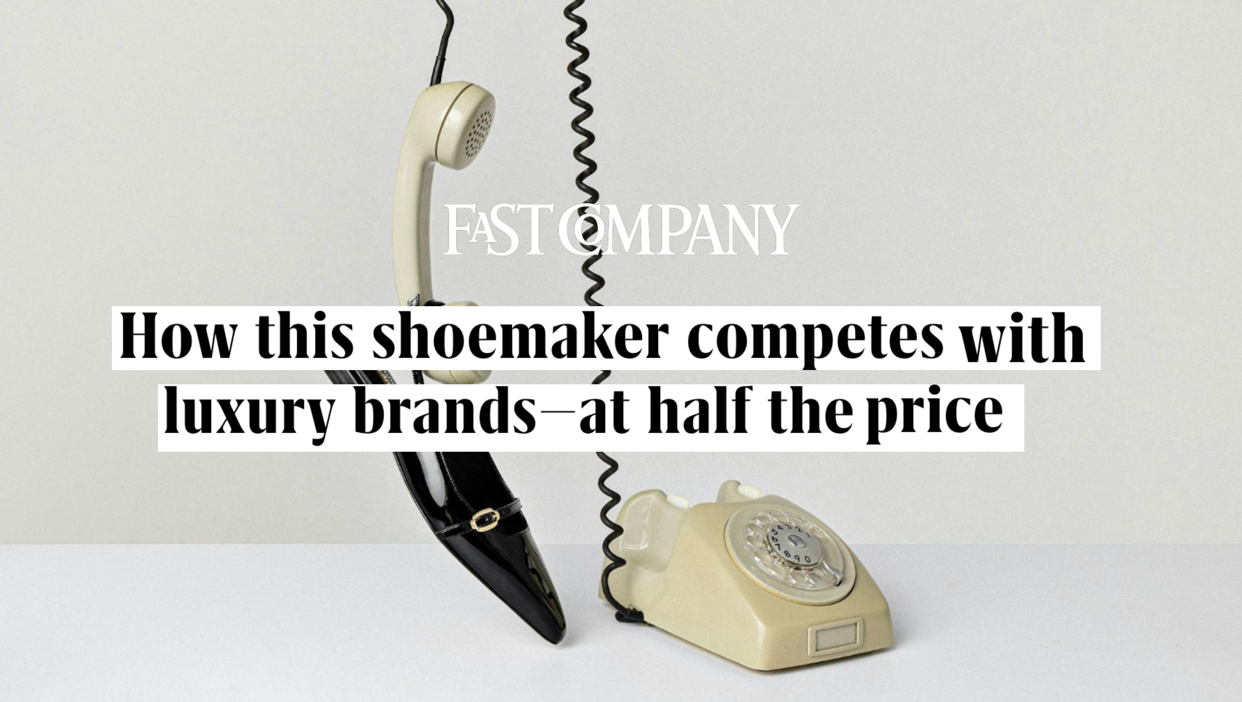 How this shoemaker competes with luxury brands—at half the price