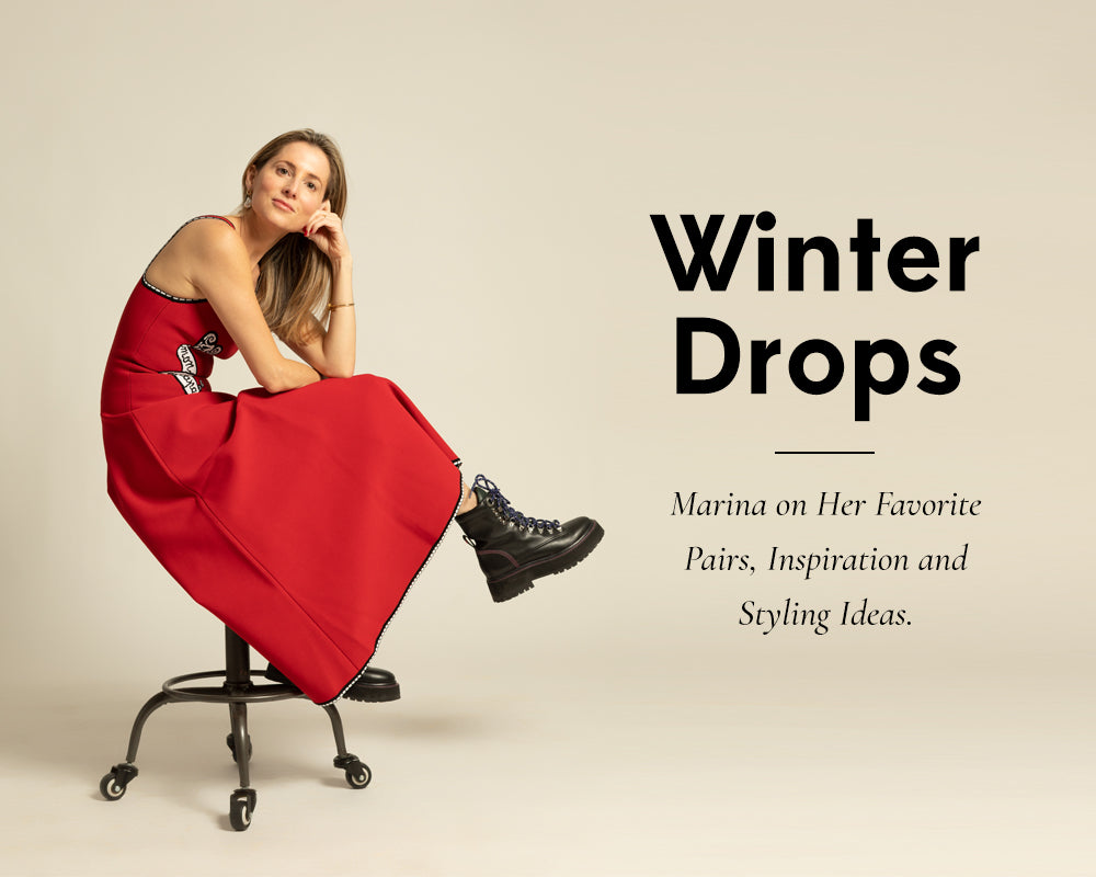 Winter Drop: Marina on Her Favorite Pairs, Inspiration, & Styling Ideas