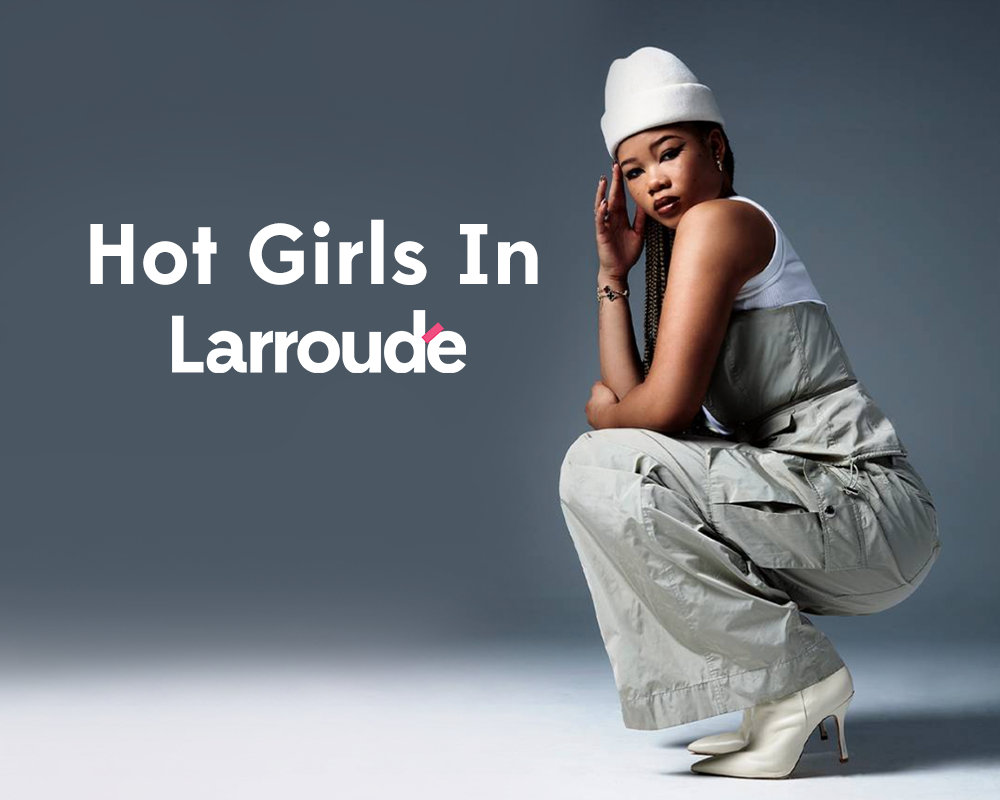 Hot Girls In Larroudé