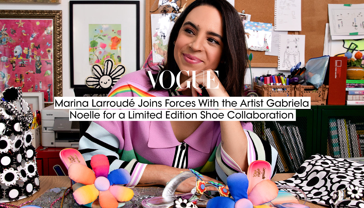 Marina Larroudé Joins Forces With the Artist Gabriela Noelle for a Limited Edition Shoe Collaboration